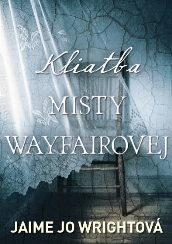 Kliatba Misty Wayfairovej