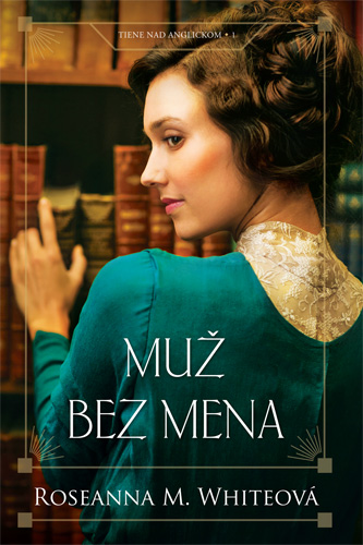 Muž bez mena - Roseanna M. White